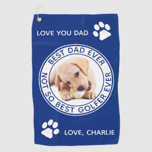 Dog Best Dad Ever Blue White Funny Photo Golf Towel