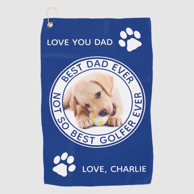 Dog Best Dad Ever Blue White Funny Photo Golf Towel (Front)