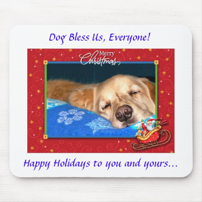 Dog Bless Us, Everyone! Holiday Mousepad (Front)