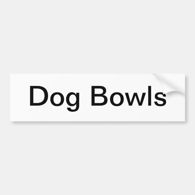 Dog Bowls Sign/ Bumper Sticker (Front)