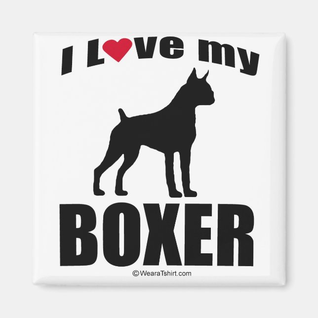 "DOG BREED" - BOXER - "I LOVE MY BOXER" MAGNET (Front)
