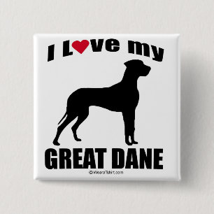 "DOG BREED" - GREAT DANE - "I LOVE MY GREAT DANE" 15 CM SQUARE BADGE