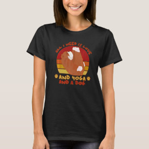 Dog Bull Dog Owner Yoga Dog T-Shirt