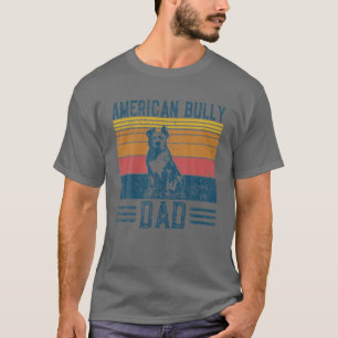 Dog Bullypit Dad - Vintage American Bully Dad T-Shirt