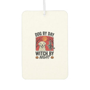 Dog By Day Witch By Night Vintage Halloween Dog De Car Air Freshener