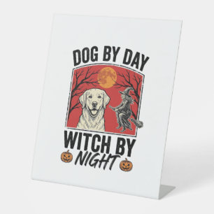 Dog By Day Witch By Night Vintage Halloween Dog De Pedestal Sign