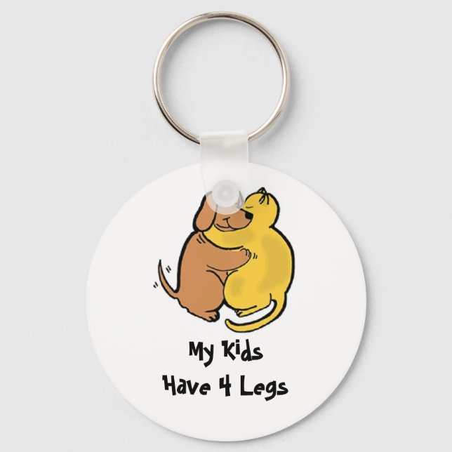 Dog & Cat Hug Keychain My Kids Have 4 Legs (Front)
