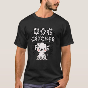 Dog Catcher Cute Dalmatian Funny Animal Spot Pup H T-Shirt