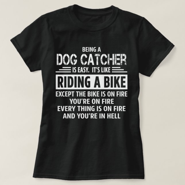 Dog Catcher T-Shirt (Design Front)