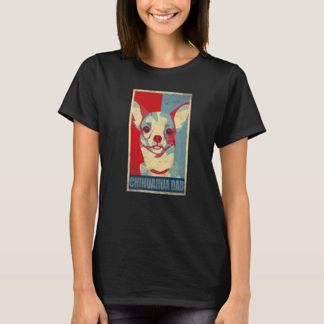 Dog  Chihuahua Dad Animal Fathers Day Cute Chihuah T-Shirt (Front)