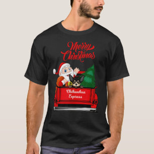 Dog Chihuahua With Santa Claus In Red Pickup T-Shirt