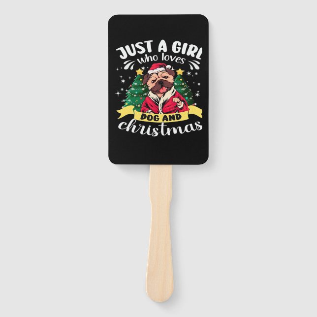 Dog Christmas - Just a Girl who Loves Dog and Chri Hand Fan (Front)