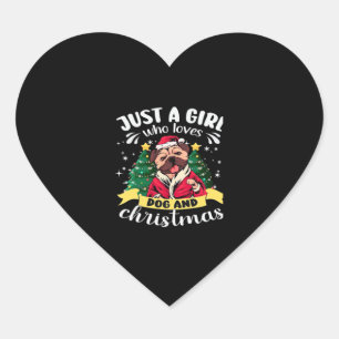 Dog Christmas - Just a Girl who Loves Dog and Chri Heart Sticker