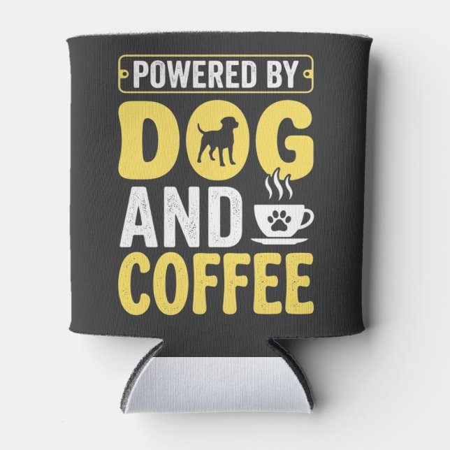 Dog Coffee Lover Powered By Design Can Cooler (Front)