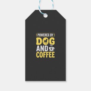 Dog Coffee Lover Powered By Design Gift Tags