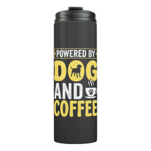 Dog Coffee Lover Powered By Design Thermal Tumbler