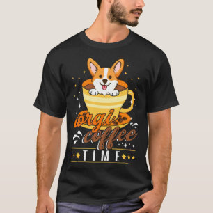 Dog Corgi Coffee Time Welsh Corgi For Men Women T-Shirt
