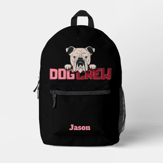 Dog Crew Bulldog Custom Printed Backpack (Front)