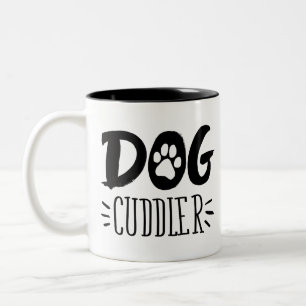 Dog Cuddler Dog Happy Cuddler Drawn Paw Two-Tone Coffee Mug