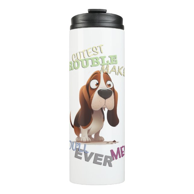 Dog Cuttest Trouble Maker Cute Adorable Funny  Thermal Tumbler (Front)