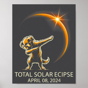 Dog Dabbing Sungles Total Solar Eclipse April 08, Poster