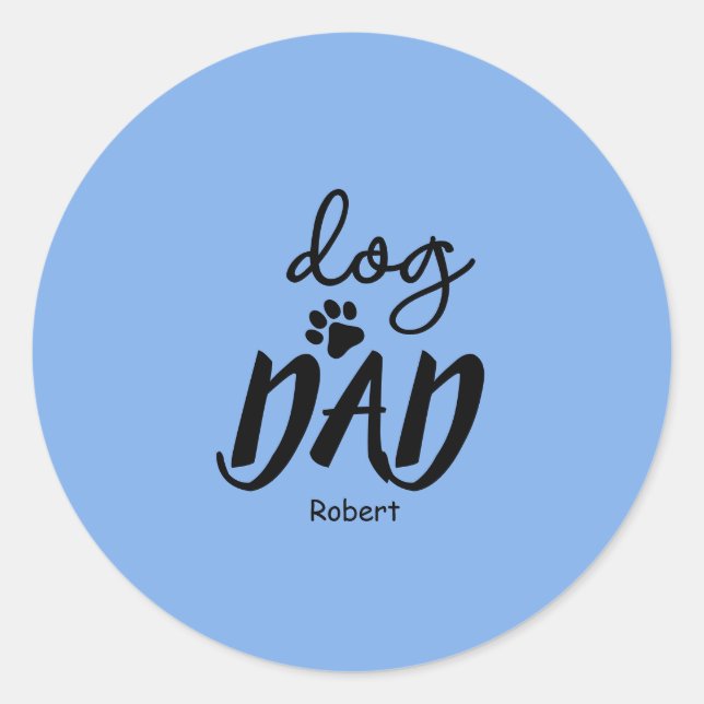 Dog Dad custom name gift Classic Round Sticker (Front)