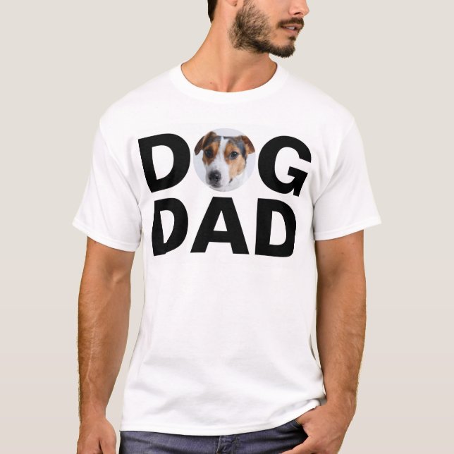 Dog Dad, Custom Photo Dad Gift T-Shirt (Front)