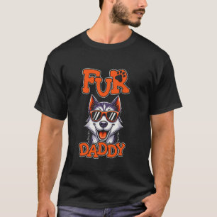Dog Dad Father - Breed Pet Siberian Husky Fur Dadd T-Shirt