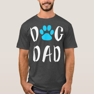 Dog Dad Father's Day Funny Lover Gift Christmas T-Shirt