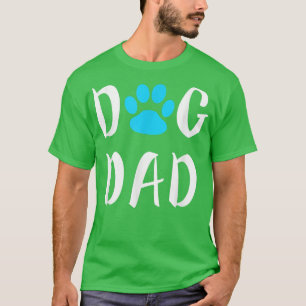 Dog Dad Father's Day Funny Lover Gift Christmas T-Shirt