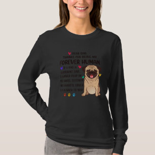 Dog Dad Forever Human Pug Father Confession Love T-Shirt