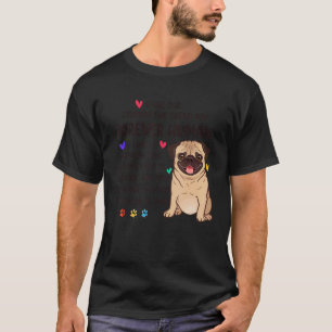 Dog Dad Forever Human Pug Father Confession Love T-Shirt