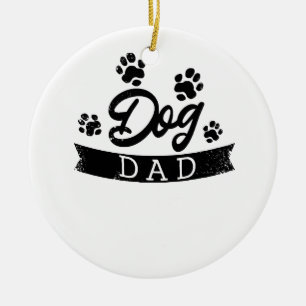 Dog Dad Funny Design - Gift idea for dogs owners o Ceramic Tree Decoration