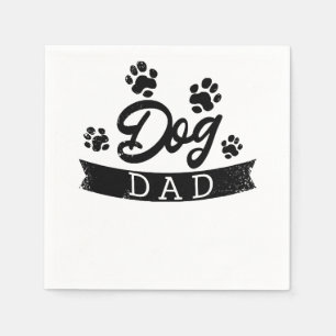 Dog Dad Funny Design - Gift idea for dogs owners o Napkin
