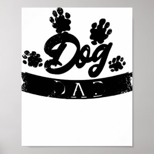 Dog Dad Funny Design - Gift idea for dogs owners o Poster