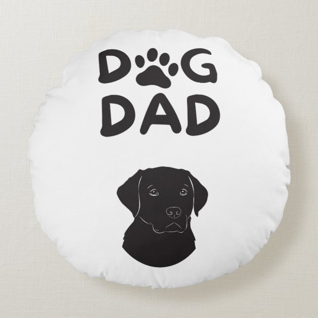  Dog Dad T-shirt | Funny Pet Lovers Tee  Round Cushion (Front)
