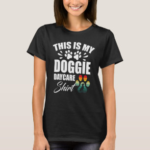 Dog Daycare Play Equipment Essentials Doggie Dayca T-Shirt