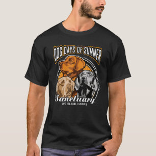 Dog Days Of Summer Sanctuary Big Island Hawaii T-Shirt