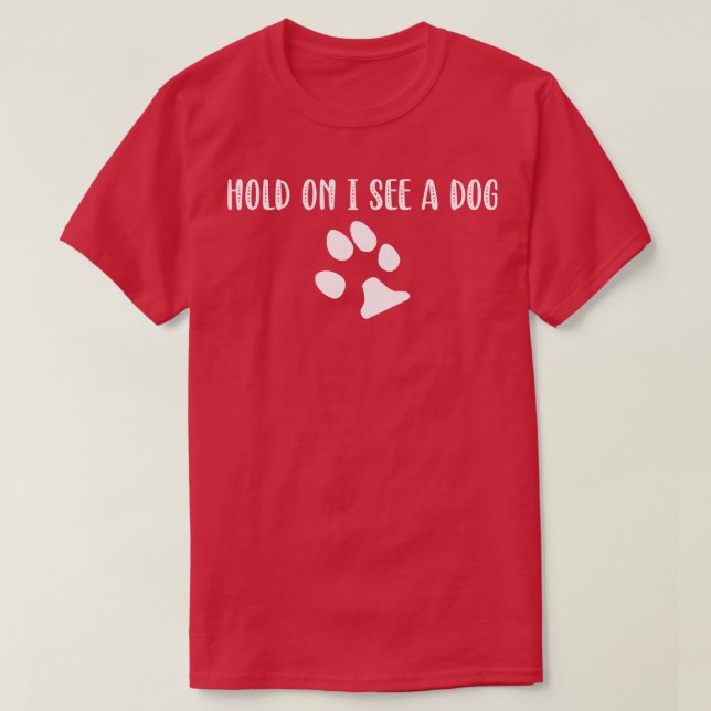 Dog Distraction 1 T-Shirt (Design Front)