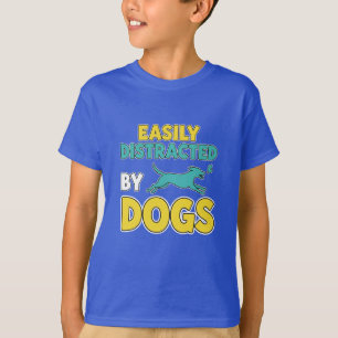 Dog Distractions Daily: My Kind of Focus. T-shirt