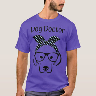 Dog Doctor 1 T-Shirt