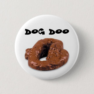 Dog Doo 6 Cm Round Badge