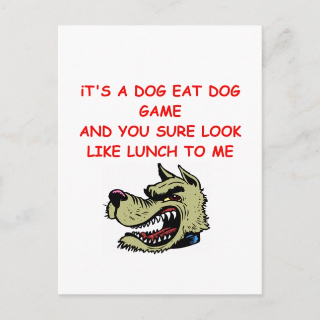 dog eat dog world postcard (Front)