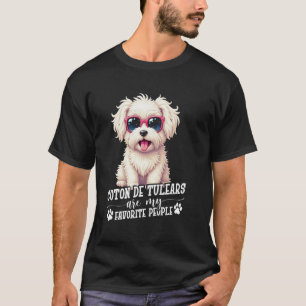 Dog Enthusiast Dog Lover Favourite People Coton De T-Shirt