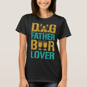 Dog Father Beer Lover T-Shirt