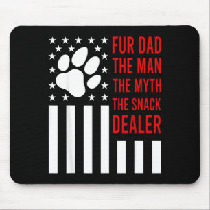 Dog Fathers Day Fur Dad The Man The Myth The Snack Mouse Mat