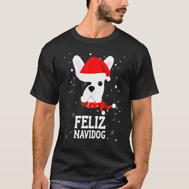 Dog Feliz Navidog French Bulldog Christmas Santas  T-Shirt (Front)