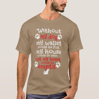 Dog funny dog quote gift vintage retro T-Shirt