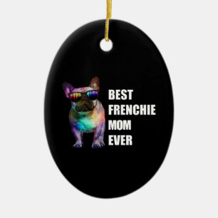 Dog Gift Best Frenchie Mum Ever Ceramic Tree Decoration