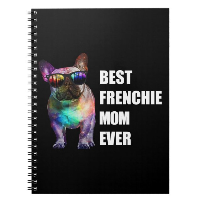 Dog Gift | Best Frenchie Mum Ever Notebook (Front)